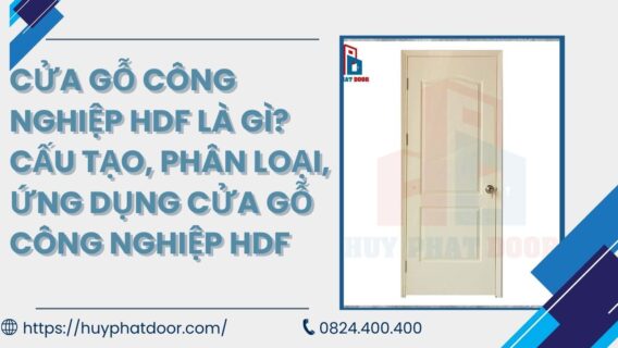 Cửa gỗ công nghiệp HDF là gì