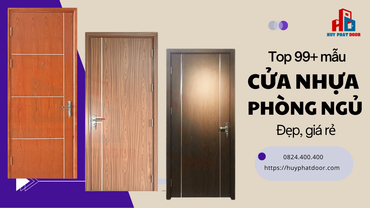 99+ Mẫu cửa nhựa phòng ngủ đẹp, giá rẻ tại Huy Phát Door 