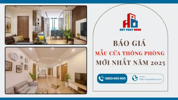 Báo giá cửa thông phòng mới nhất – Cập nhật 2025 từ HuyPhatDoor